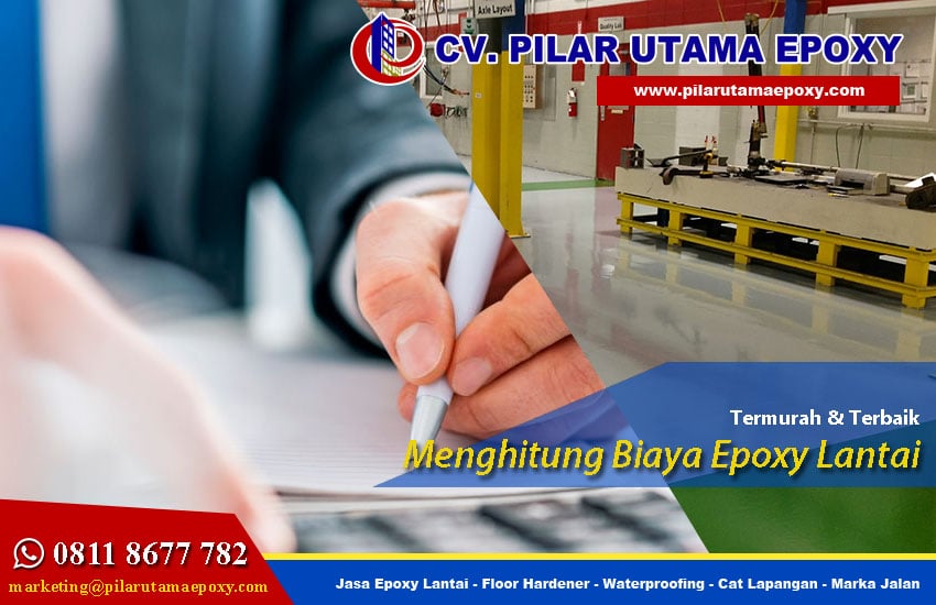 Menghitung Biaya Epoxy Lantai Dengan Cermat