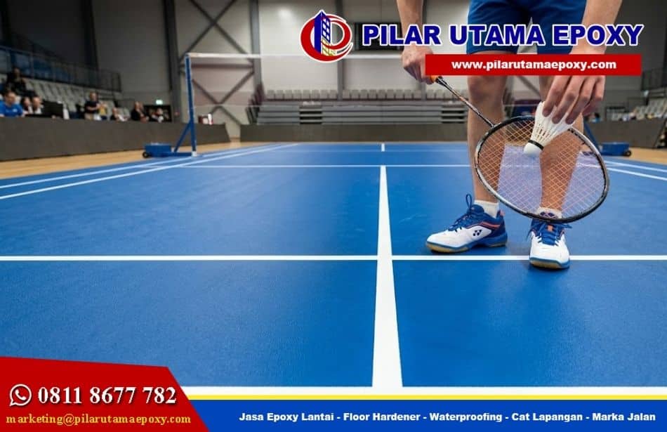 5 Merk Cat Lapangan Badminton Terbaik & Terawet!